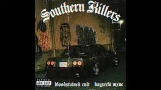 HAYXCCHI MXNE, bloodstained cult - Southern Killers