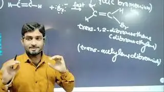 Electrophilic Addition of Halogen In Alkyne | Electrophilic Addition of Bromine In Acetylene TGT