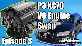 Volvo XC70 V8 Engine Swap Episode 3