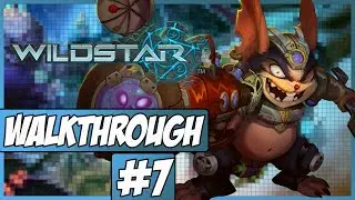 Wildstar Walkthrough Ep.7 w/Angel - Lots Shooting!