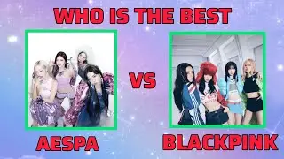 AESPA VS BLACKPINK WHO IS THE REAL QUEENS? || AESPA AND BLACKPINK