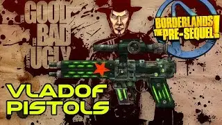 Borderlands The Pre Sequel: TGtBatU Vladof Pistols