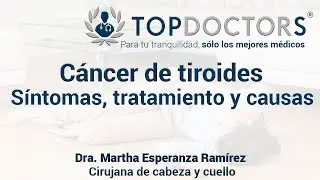 Cáncer de tiroides: síntomas, tratamiento y causas