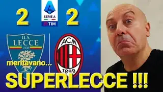 😱LECCE-MILAN 2-2 CHE PARTITA ‼️GOL DI PICCOLI IN LIVE ANNULLATO⛔️