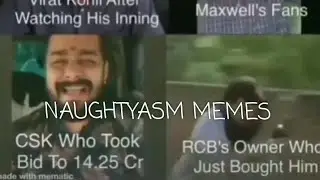 IPL AUCTION 2021 MEMES😂 - NAUGHTYASM