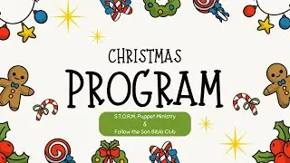 Special Event: S.T.O.R.M. Puppet Ministry & Follow the Son Bible Club Christmas Program