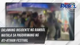 Dalawang insidente ng rambol naitala sa pagdiriwang ng Ati-atihan Festival | TV Patrol