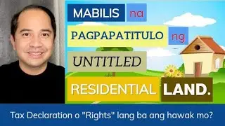 LAND TITLE FOR RESIDENTIAL LOT &mdash; THE EASY WAY | RESIDENTIAL FREE PATENT UNDER RA 10023