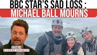 BBC Star Michael Ball in Mourning: Fans Rally After His Beloved Mother Dies at 91