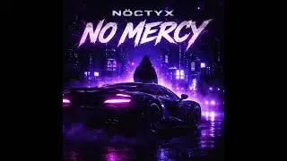 N&Oslash;CTYX &mdash; NO MERCY