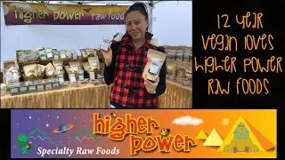 12 Year Vegan Jill Loves Higher Power Raw Foods