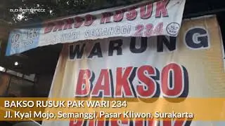 KULINER DI SOLO. BAKSO PAK WARI SEMANGGI 234 100% JALAN KYAIMOJO, SEMANGGI, PASAR KLIWON, SURAKARTA