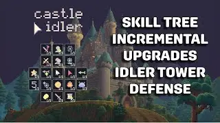 Ещё один расслабляющий лодырь в стиле Tower Defense - Castle Idler