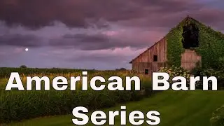 Landscape Photography - The American Barn Series