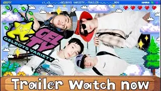GELTY (GELBOYS VARIETY) [OFFICIAL TRAILER] | LOOKE