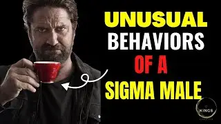 9 Unusual Skills & Behaviors Sigma Males Have