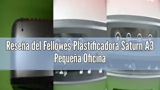 Rese&ntilde;a del Fellowes Plastificadora Saturn A3 Peque&ntilde;a Oficina &ndash; InstaHeat, lista en 60 segundos, sin