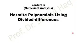 Hermite Polynomial with Divided Differences | Lecture 5