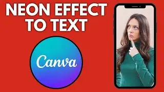 How To Add Neon Effect To Text On Canva (Desktop) | Step By Step Guide - Canva Tutorial