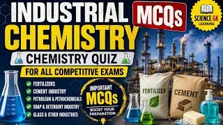 Industrial Chemistry mcqs|Chemistry Quiz|For all competitive exams|Science GK Learning 