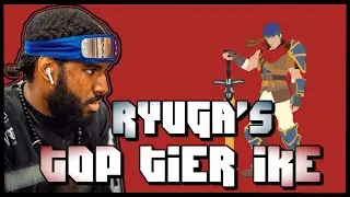 RYUGA'S TOP TIER IKE
