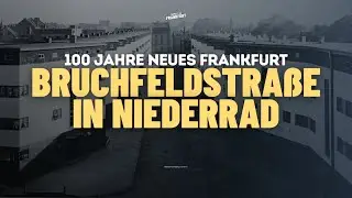 Bruchfeldstraße in Niederrad | 100 Jahre Neues Frankfurt