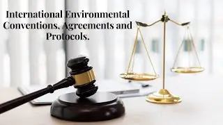 Environmental Conventions, Agreements and Protocols Signed by India