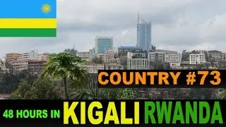 A Tourist guide to Kigali, the capital of Rwanda