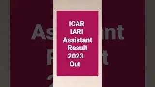 ICAR IARI Assistant Result 2023 #icarassistant #icariariassistantresultout #icariariresult
