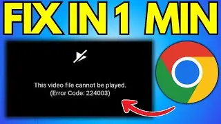 Fix This Video File Cannot Be Played Error Code 224003