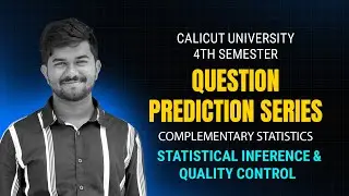 4th Sem Statistical Inference & Quality Control | Prediction Series | Calicut University