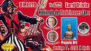 Hablando de Madelmanes : Proyecto Arti . Con Jordi Gasull. Miquel P&eacute;rez y  Josep M&ordm; Padilla