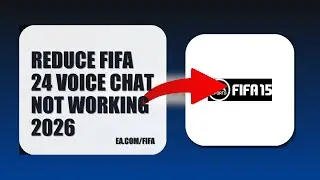 How To Reduce FIFA 24 Voice Chat Not Working 2026 (UPDATED 2026)