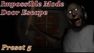 Granny Recaptured - Impossible Mode Door Escape (Preset 5)