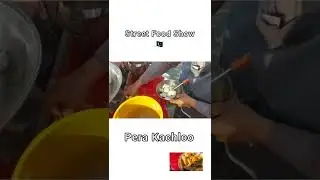 Pera Kachalo || @StreetFoodShowPakistan
