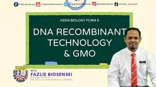 KSSM BIOLOGY F5: DNA RECOMBINANT TECHNOLOGY & GMO