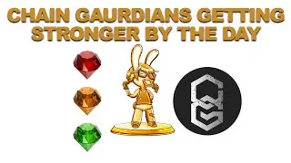 Chain Guardians Is Getting Stronger Every Day - Quick TA