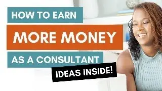 How To Earn More Money As A Consultant - Ideas Inside #consulting #entrepreneur #businesstips