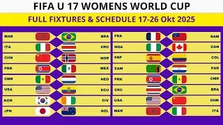 FULL FIXTURES & SCHEDULE &ndash; FIFA U-17 Women&rsquo;s World Cup 2025 Morocco | Matchday 1&ndash;3