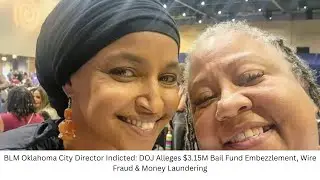 BLM Oklahoma City Director Indicted: DOJ Alleges $3.15M Bail Fund Embezzlement, Wire Fraud