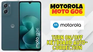 Как включить/выключить автокоррекцию клавиатуры на Motorola Moto G06 | Пошаговое руководство