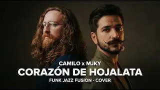 Camilo x Majeokey / Corazon de Hojalata / Jazz Funk Cover