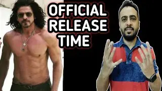 Pathaan Teaser Release Time | Pathaan Teaser Exact Release Time | Shahrukh Khan