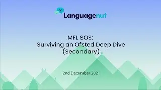MFL SOS: Surviving an Ofsted Deep Dive (Secondary)