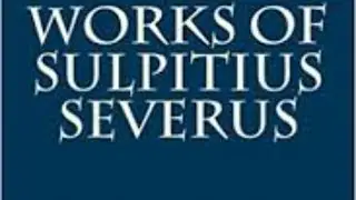 &ldquo;The Works of Sulpitius Severus,