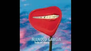 02 - Manolo Garcia - Campanas de Libertad