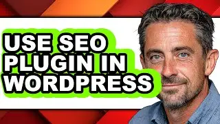 How to Use Seo Plugin in Wordpress - Full Guide