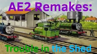 AE2 Remakes: Trouble in the Shed