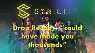 SYN City: limited blueprint Drop recap