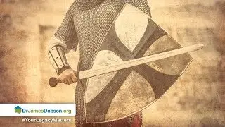 Raising Men of Honor - Part 1 with Dr. James Dobson’s Family Talk | 5/24/2018